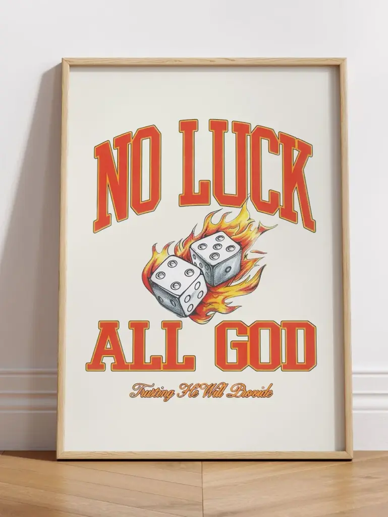 No luck, all God