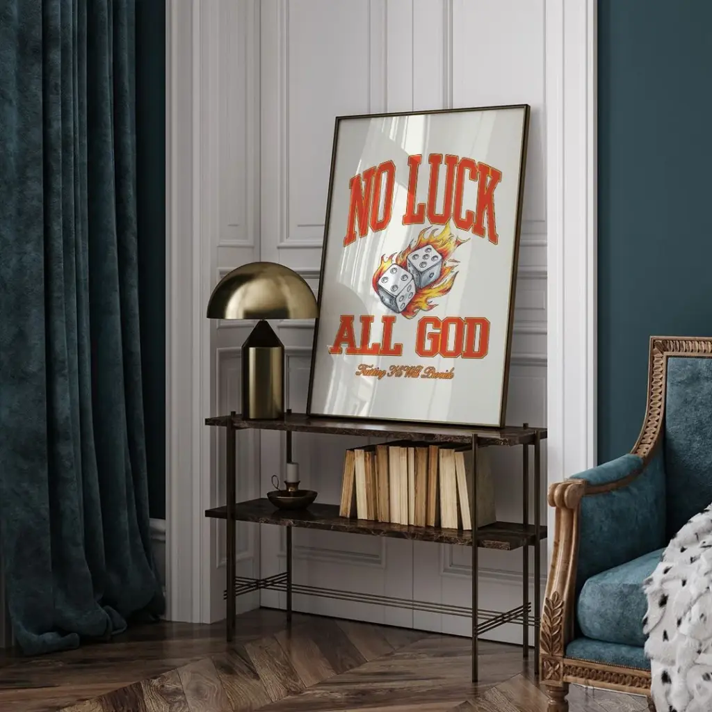 No luck, all God